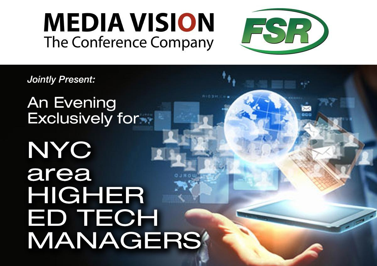 Media Vision & FSR Jointly present: An evening exclusively for NYC Area Higher Ed Tech Managers